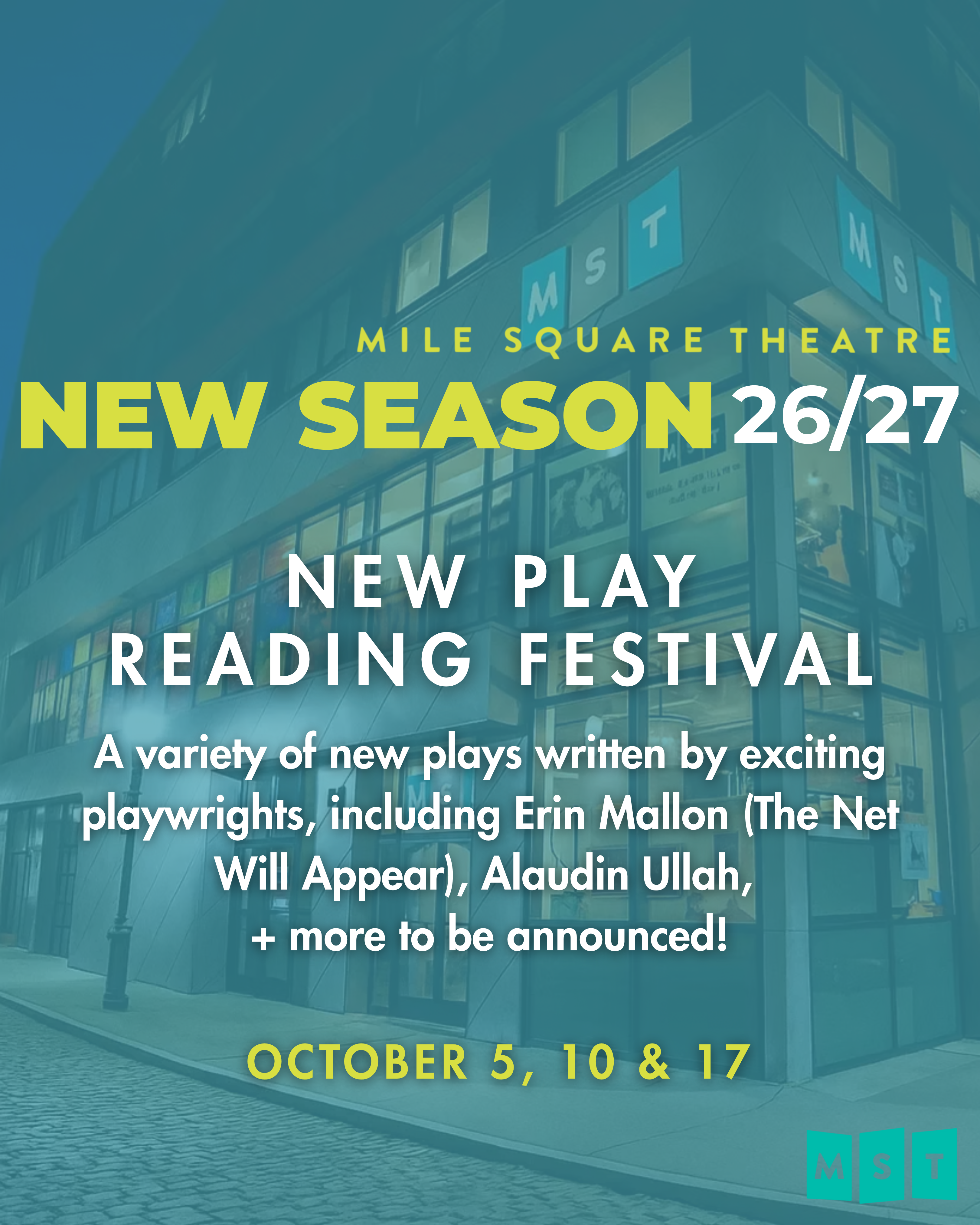 New Play Reading Festival. A variety of new plays by exciting playwrights including Erin Mallon (The Net Will Appear), Alaudin Ullah, and more to be announced!